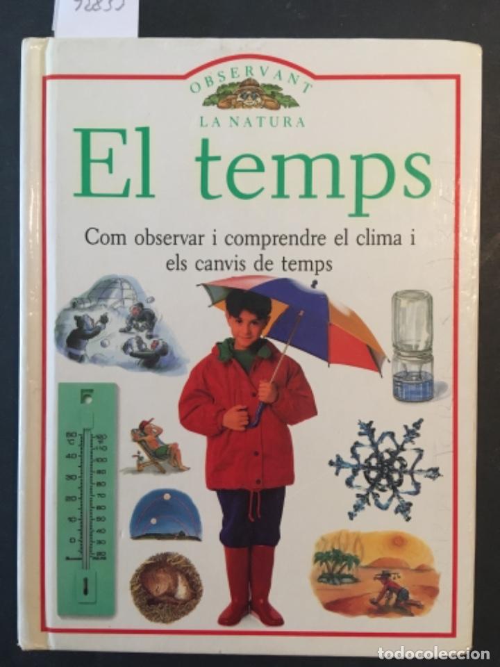 Libros de segunda mano: EL TEMPS, COM OBSERVAR I COMPRENDE EL CLIMA I ELS CANVIS DE TEMPS, JOHN FARNDON - Foto 1