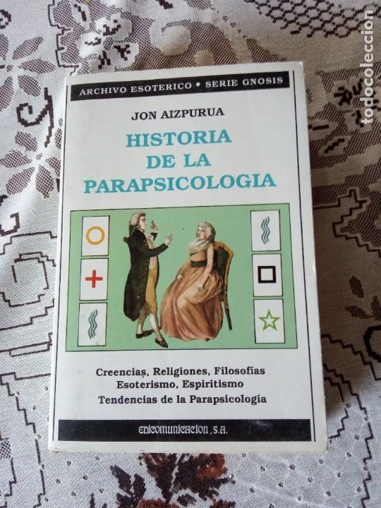 Libros de segunda mano: HISTORIA DE LA PARAPSICOLOGIA .- JON AIZPURUA. - Foto 1