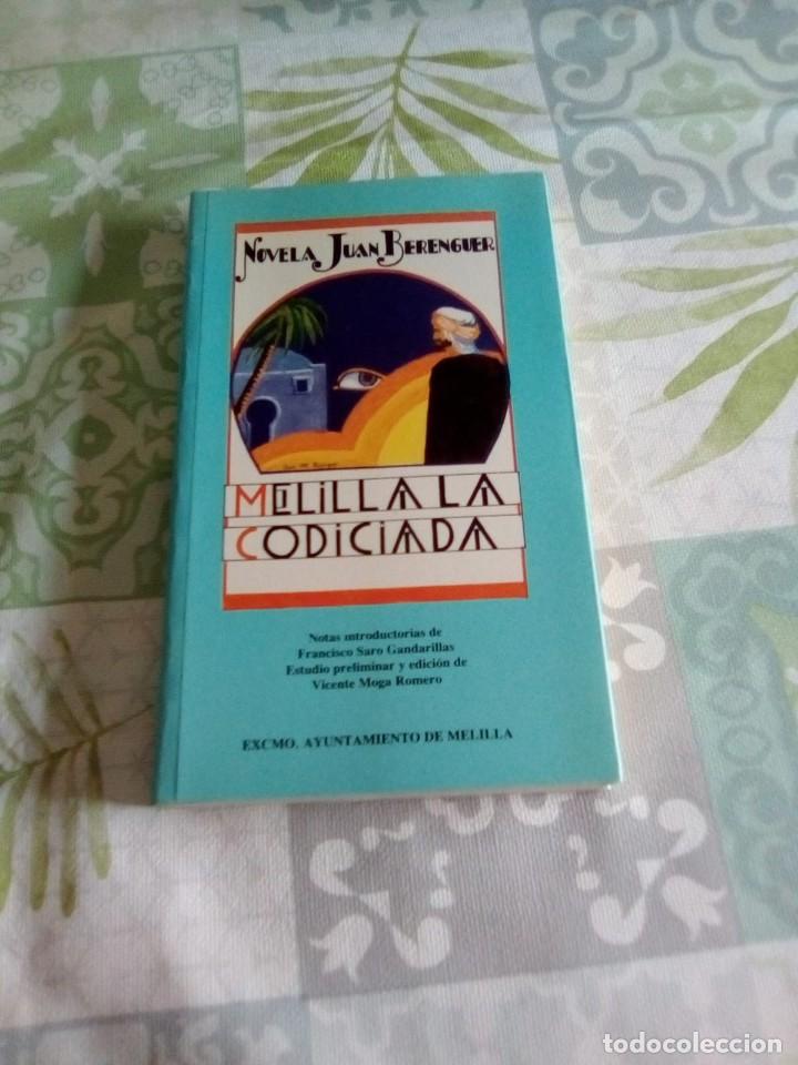 Libros de segunda mano: MELILLA, LA CODICIADA. LOS BUSCADORES DEL PLAN. Juan Berenguer - Foto 1