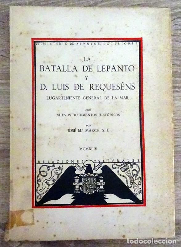 Libros de segunda mano: LA BATALLA DE LEPANTO Y D. LUIS DE REQUEES&Eacute;NS - Foto 1