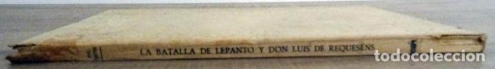 Libros de segunda mano: LA BATALLA DE LEPANTO Y D. LUIS DE REQUEES&Eacute;NS - Foto 2