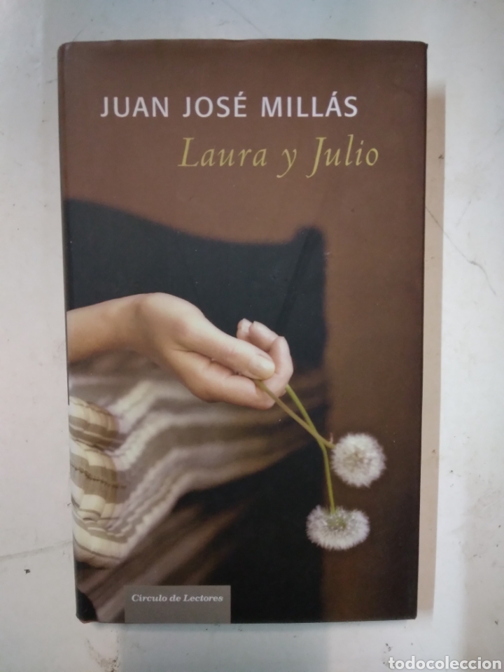 Libros de segunda mano: Juan Jos&eacute; Millas,.Laura y Julio, C&iacute;rculo de Lectores - Foto 1