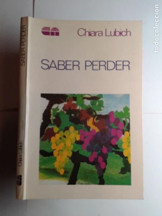 Libros de segunda mano: SABER PERDER 1983 CHIARA LUBICH 3&ordf; EDICI&Oacute;N CIUDAD NUEVA - Foto 1