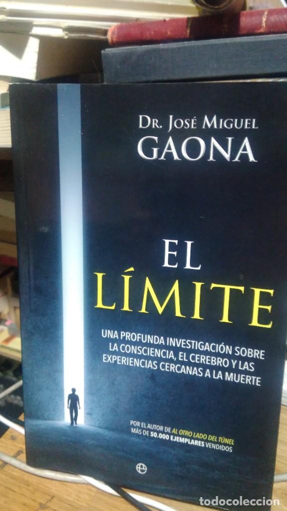 Libros de segunda mano: EL L&Iacute;MITE, DR. JOS&Eacute; MIGUEL GAONA, ED. ESFERA DE LOS LIBROS - Foto 1