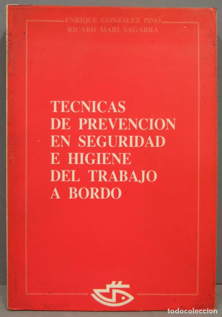 Gebrauchte B&uuml;cher: TECNICAS DE PREVENCION EN SEGURIDAD E HIGIENE DEL TRABAJO A BORDO