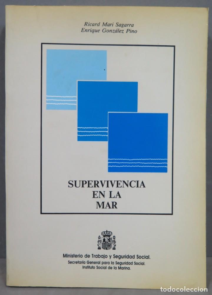 Libros de segunda mano: SUPERVIVENCIA EN LA MAR. RICARD MARI SAGARRA - Foto 1