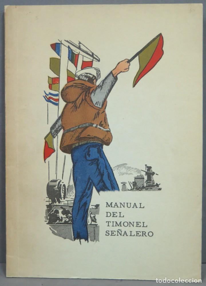 Libros de segunda mano: MANUAL DEL TIMONEL SE&Ntilde;ALERO - Foto 1