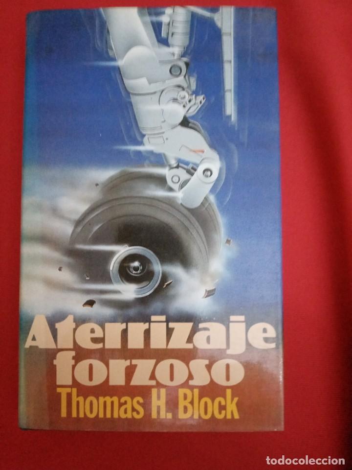 Libros de segunda mano: ATERRIZAJE FORZOSO, THOMAS H. BLOCK - Foto 1
