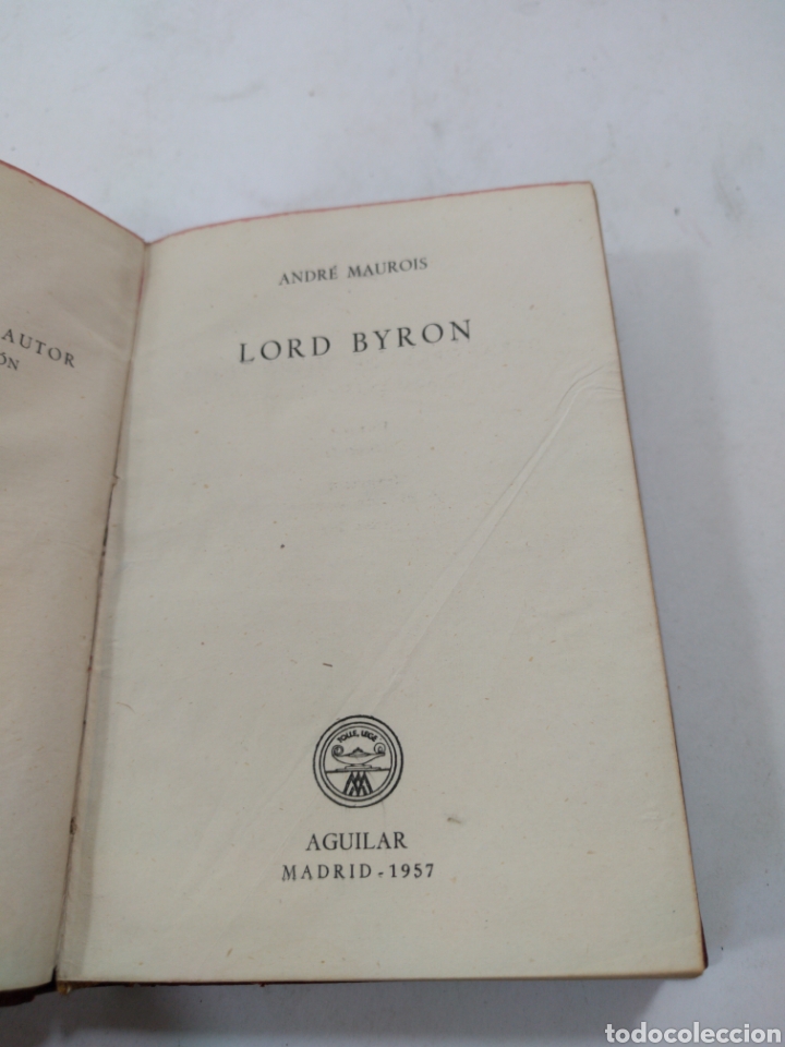 Libros de segunda mano: Lord Byron . Andr&eacute; Maurois. Colecci&oacute;n crisol - Foto 2