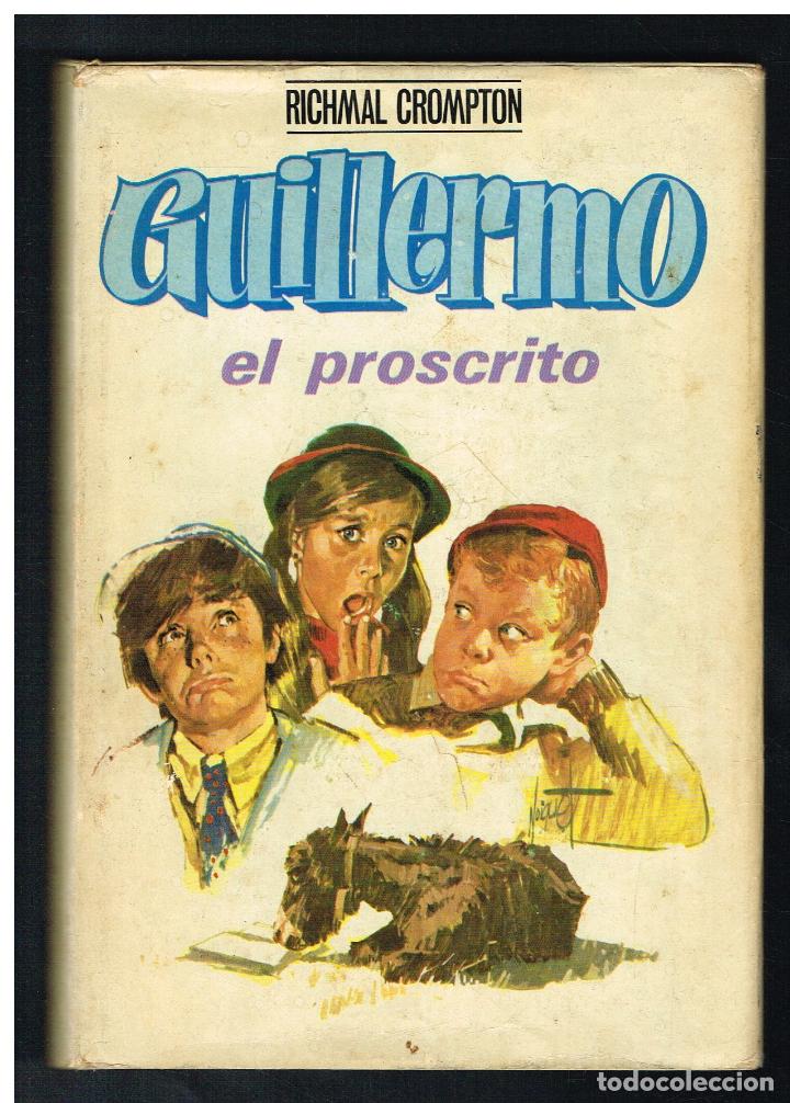 Libros de segunda mano: GUILLERMO EL PROSCRITO - RICHMAL CROMPTON - 1970 - Foto 1