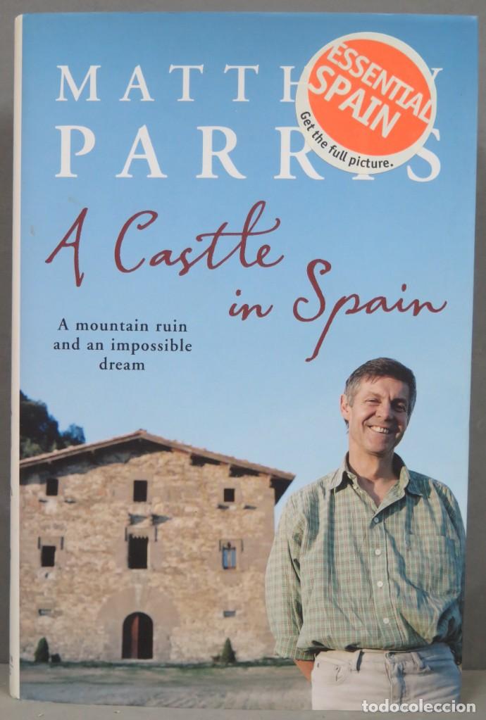 Libros de segunda mano: A Castle in Spain. Matthew Parris - Foto 1