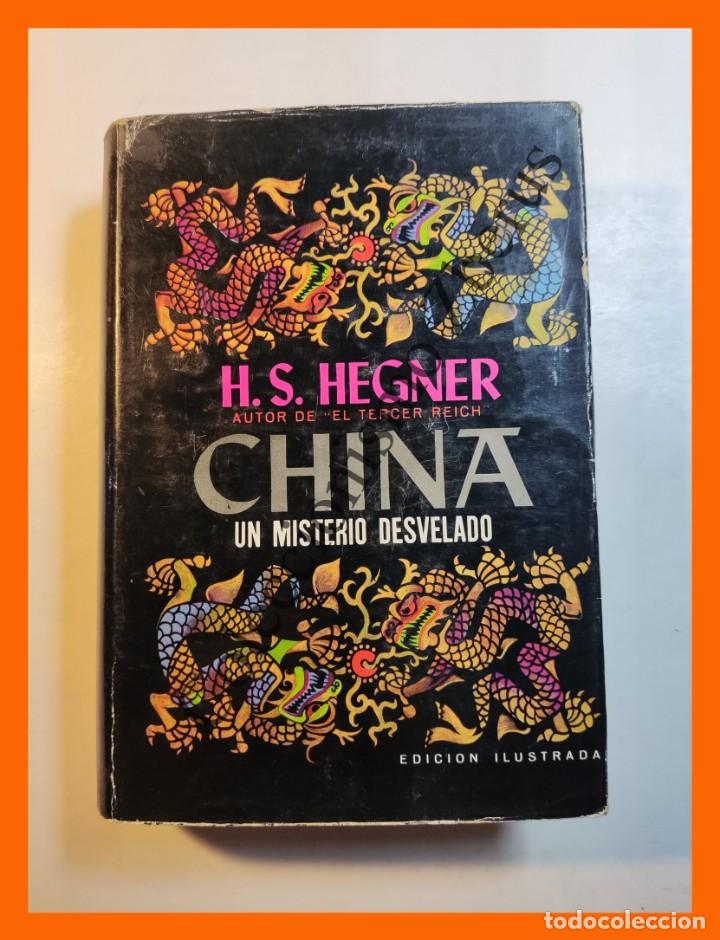 Libros de segunda mano: China. Un Enigma Desvelado - H.S. Hegner - Foto 1
