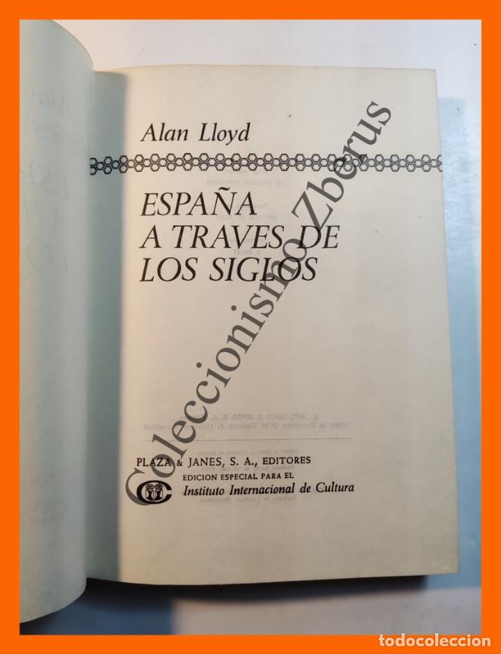 Libros de segunda mano: Espa&ntilde;a a traves de los siglos - Alan Lloyd - Foto 3