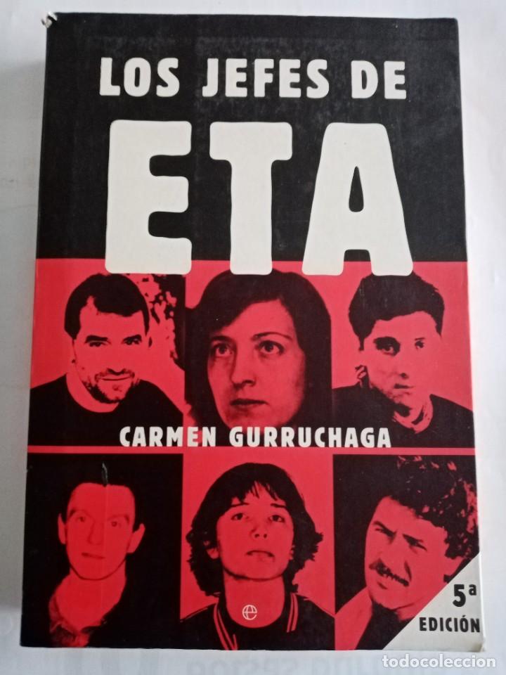 Libros de segunda mano: LOS JEFES DE ETA . Carmen Gurruchaga ( LA ESFERA ) - Foto 1