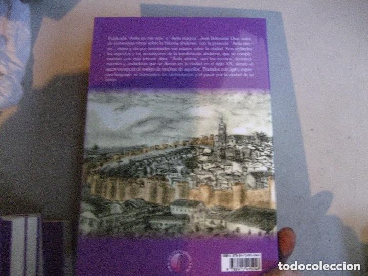 Libros de segunda mano: Avila eterna Jos&eacute; Belmonte D&iacute;az, A estrenar NUEVO!!! - Foto 6