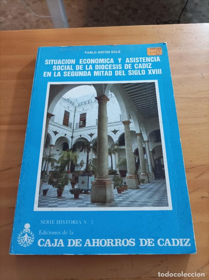 Second hand books: LA SITUACI&Oacute;N ECON&Oacute;MICA Y ASISTENCIA SOCIAL DE LA DIOCESIS DE CADIZ EN LA SEGUNDA MITAD DEL SIG.XVIII