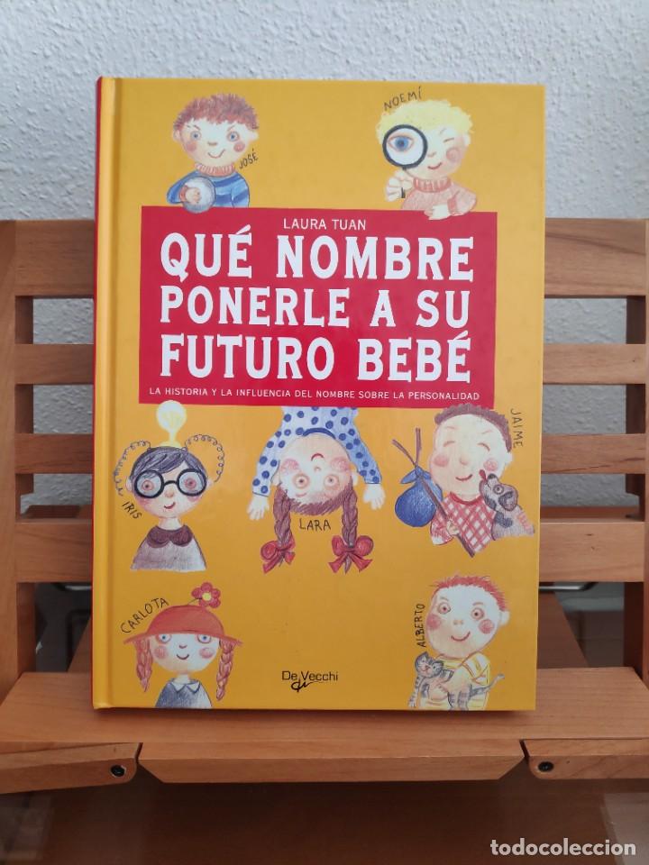 Libros de segunda mano: Qu&eacute; nombre ponerle a su futuro beb&eacute; - Foto 1