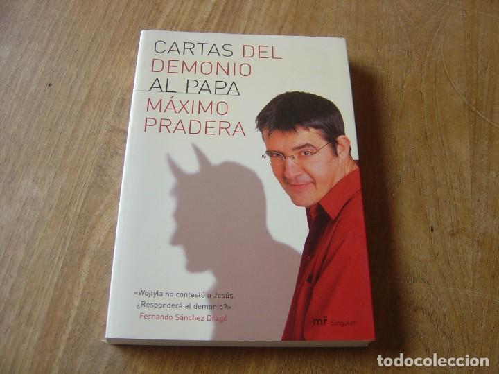 Libros de segunda mano: CARTAS DEL DEMONIO AL PAPA. M&Aacute;XIMO PRADERA. ED. MARTINEZ ROCA . 2003 - Foto 1