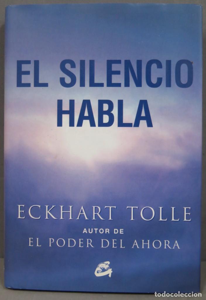 Libros de segunda mano: EL SILENCIO HABLA. TOLLE - Foto 1