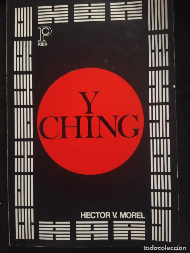 Libros de segunda mano: Y Ching - Hector V. Morel . KIER ARGENTINA - I CHING - Foto 1