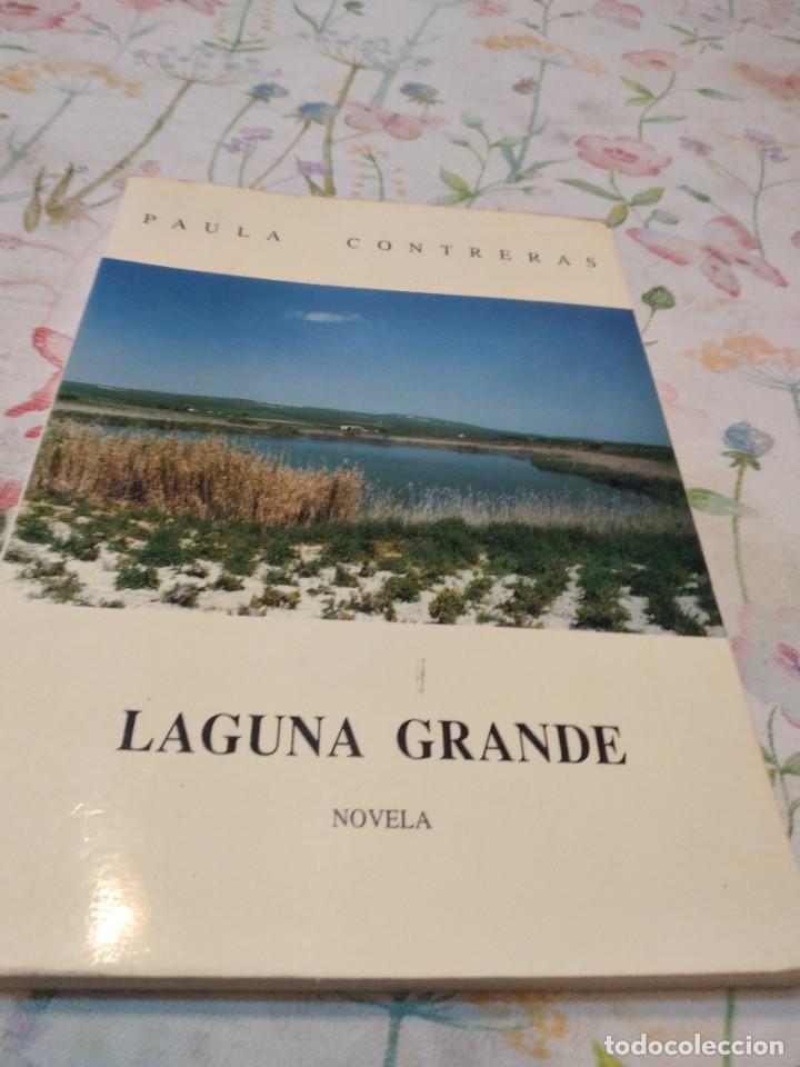 Libros de segunda mano: M-58 LIBRO LAGUNA GRANDE PAULA CONTRERAS - Foto 1