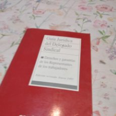 Libros de segunda mano: M-58 LIBRO GUIA JURIDICA DEL DELEGADO SINDICAL COMISIONES OBRERAS. Lote 309992803