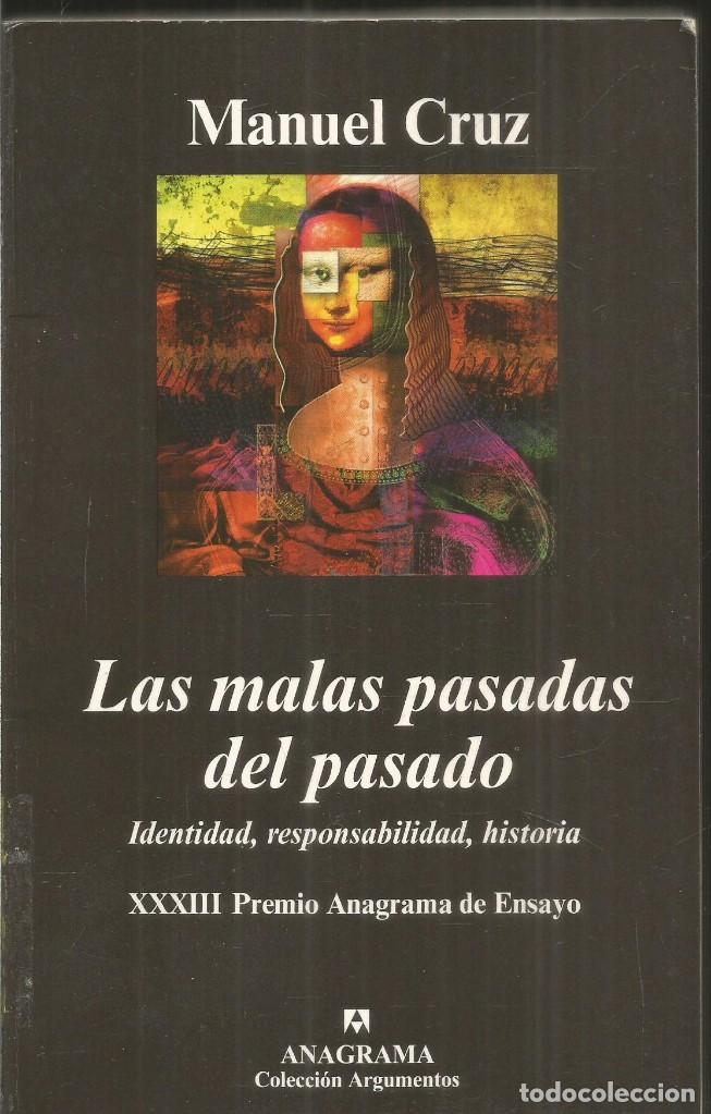 Libros de segunda mano: MANUEL CRUZ. LAS MALAS PASADAS DEL PASADO. ANAGRAMA - Foto 1