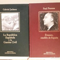 Libros de segunda mano: FRANCO DE PAUL PRESTON Y LA REPÚBLICA ESPAÑOLA Y LA GUERRA CIVIL DE GABRIEL JACKSON.. Lote 310008353