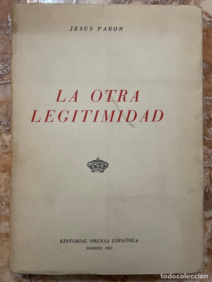 Libros de segunda mano: La otra legitimidad, de Jes&uacute;s Pab&oacute;n. - Foto 1