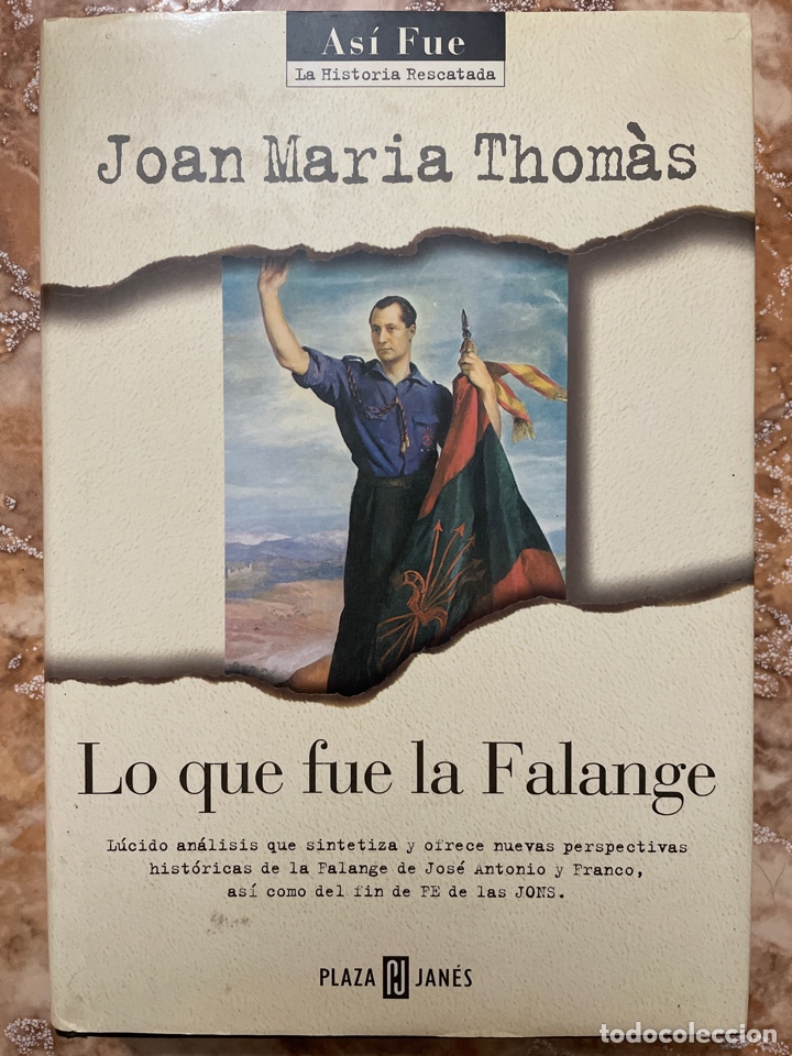 Libros de segunda mano: Lo que fue la Falange, de Joan Maria Thom&agrave;s. - Foto 1