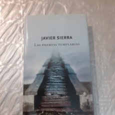 Libros de segunda mano: LIBRO ” LAS PUERTAS TEMPLARIAS” JAVIER SIERRA.