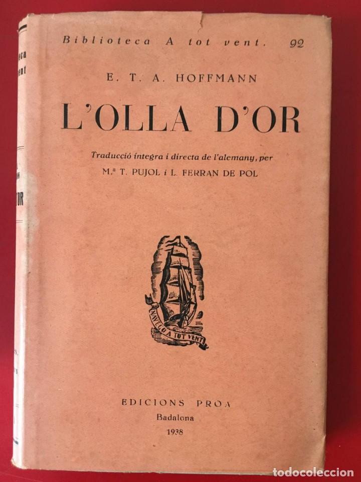 Libros de segunda mano: LOLLA DOR / E.T.A. HOFFMANN / EDI. PROA / EDICION 1938 - Foto 1