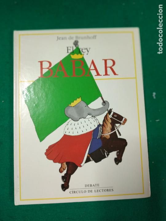 Libros de segunda mano: EL REY BABAR CIRCULO DE LECTORES 1&ordf; EDICION MARZO 1993. - Foto 1