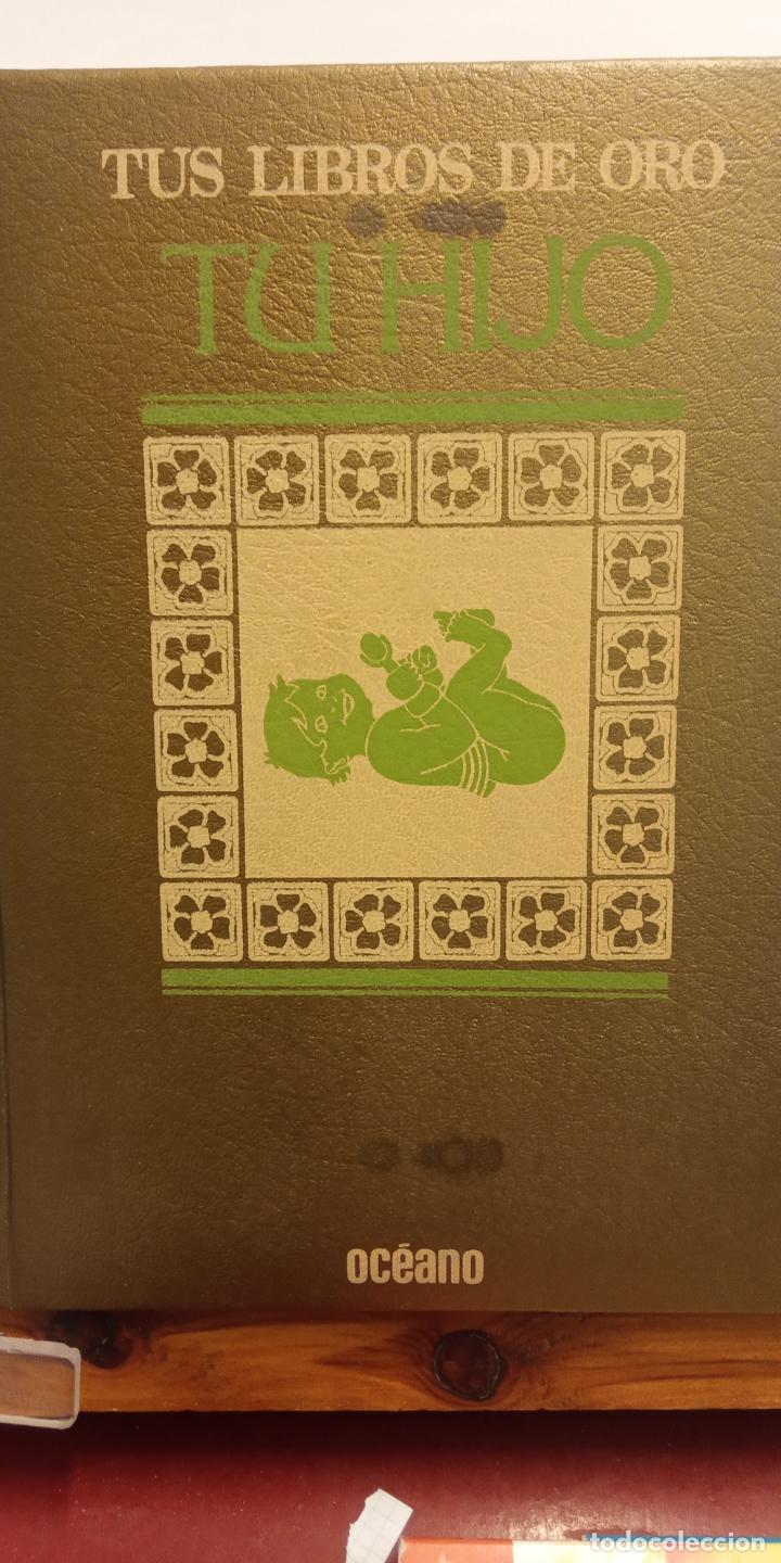 Libros de segunda mano: TU HIJO. TUS LIBROS DE ORO. EDICIONES OCEANO - Foto 1