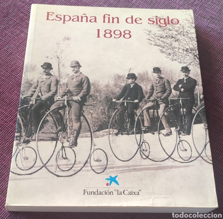 Libros de segunda mano: Espa&ntilde;a fin de siglo 1898. Fundaci&oacute;n &rdquo;la Caixa&rdquo; - Foto 1