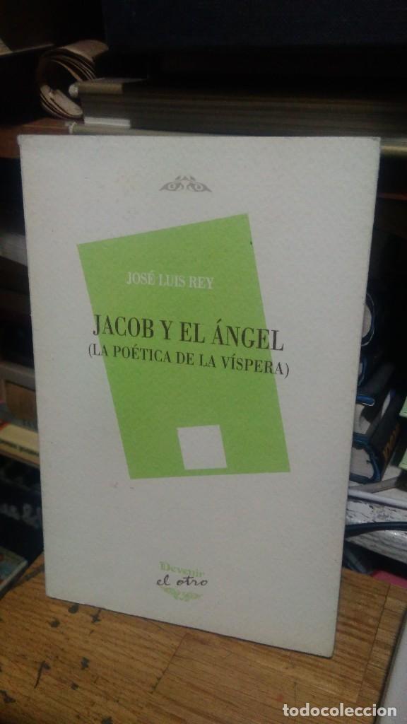 Libros de segunda mano: JACOB Y EL &Aacute;NGEL, JOS&Eacute; LUIS REY, ED. DEVENIR EL OTRO - Foto 1