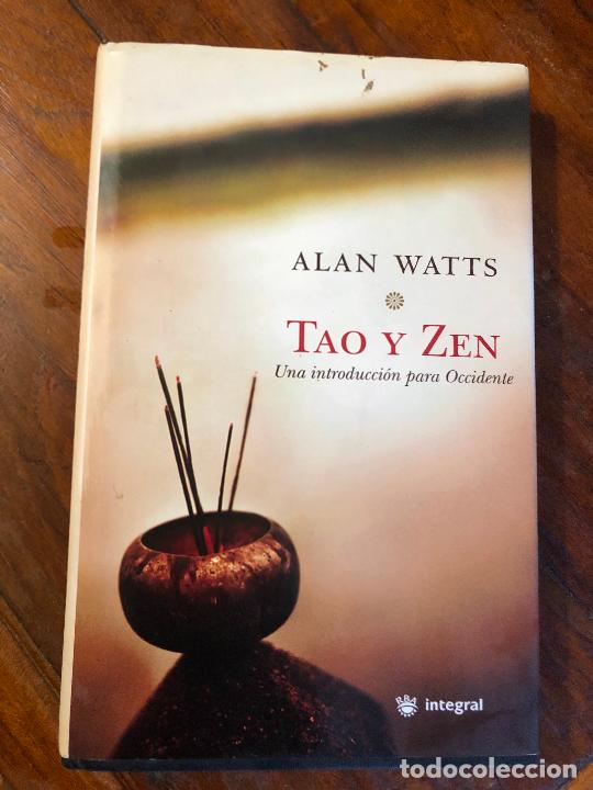 Libros de segunda mano: Tao y ZEN. Una introduccion para Occidente - Watts, Alan - Foto 1