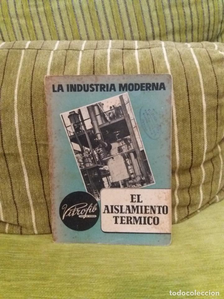 Libros de segunda mano: EL AISLAMIENTO T&Eacute;RMICO - Foto 1