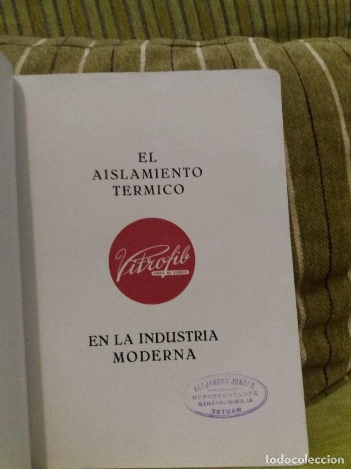 Libros de segunda mano: EL AISLAMIENTO T&Eacute;RMICO - Foto 4