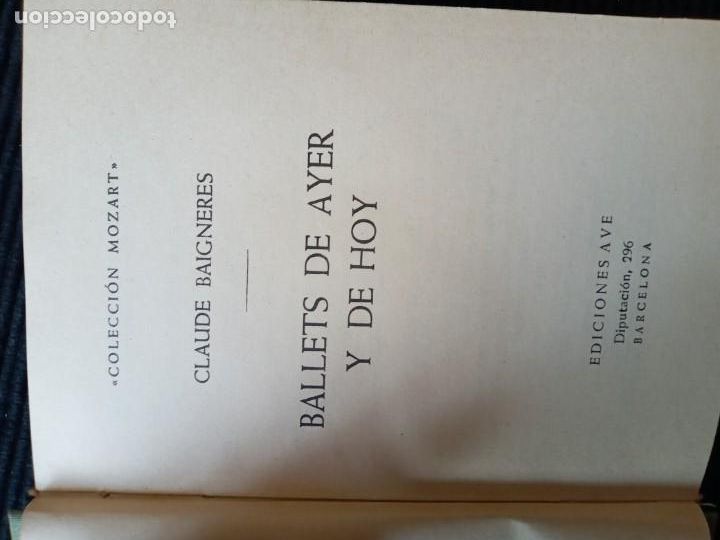 Libros de segunda mano: BALLETS DE AYER Y DE HOY. CLAUDE BAIGNERES. EDICIONES AVE 1965. - Foto 4