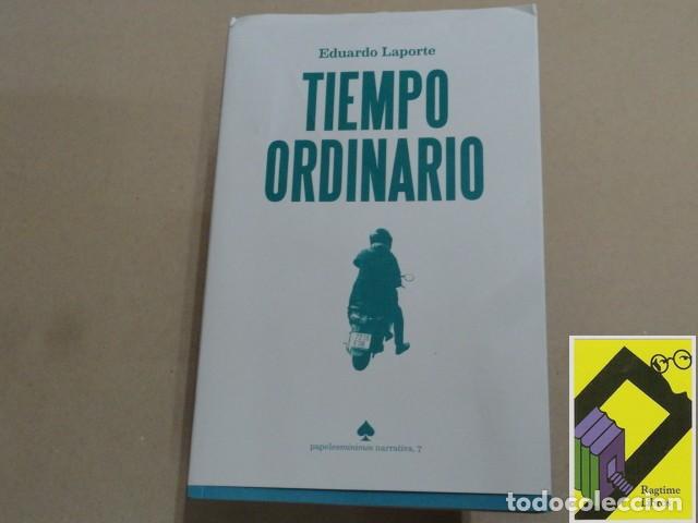 Libros de segunda mano: LAPORTE, Eduardo: Tiempo ordinario - Foto 1