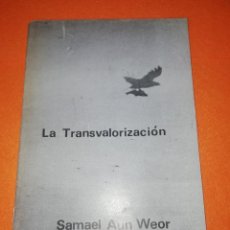 Libri di seconda mano: LA TRANSVALORIZACION. SAMAEL AUN WEOR. GUADALAJARA. MEJICO. FOLLETO FACCSIMIL. Lote 310454063