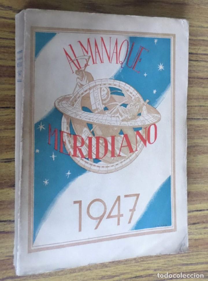 Libros de segunda mano: ALMANAQUE MERIDIANO 1947 - Foto 1