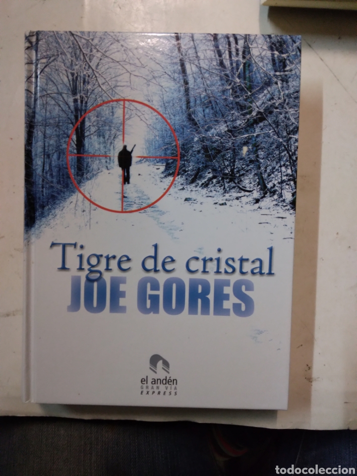 Libros de segunda mano: Tigre de cristal , Joe G&oacute;mez, El anden - Foto 1