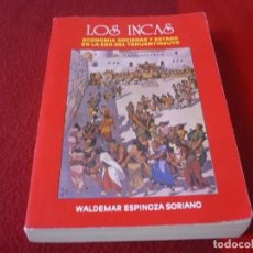 Libros de segunda mano: LOS INCAS ECONOMIA SOCIEDAD Y ESTADO EN LA ERA DEL TAHUANTINSUYO ( WALDEMAR ESPINOZA ). Lote 310517858