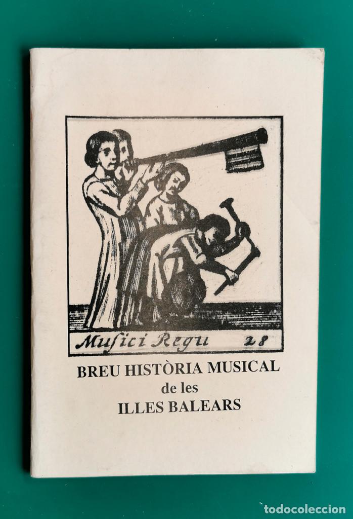 Libros de segunda mano: Breu Hist&ograve;ria musical de les Illes Balears
