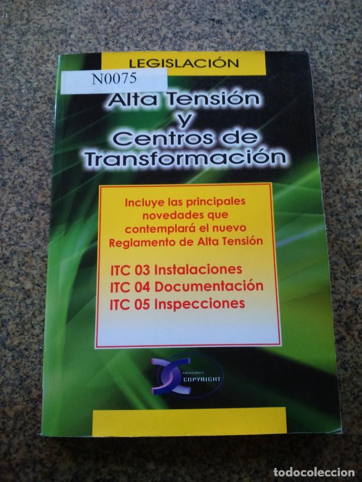 Libros de segunda mano: LEGISLACION - ALTA TENSION Y CENTROS DE TRANSFORMACION -- 2005 -- - Foto 1