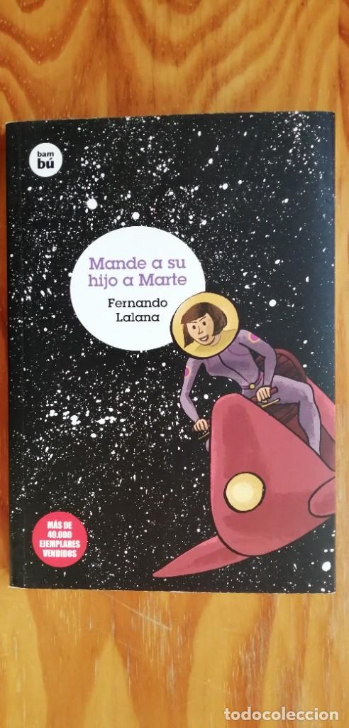 Libros de segunda mano: FERNANDO LALANA &ndash; MANDE A SU HIJO A MARTE - Foto 1