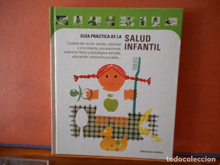 Libros de segunda mano: GUIA PRACTICA DE LA SALUD INFANTIL. CIRCULO DE LECTORES. - Foto 1