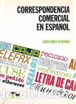 Libros de segunda mano: Correspondencia comercial en espa&ntilde;ol - G&oacute;mez de Enterr&iacute;a, Josefa - Foto 1